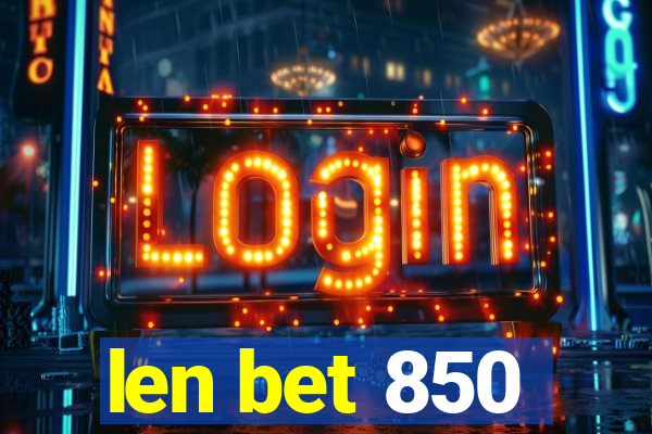 len bet 850